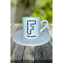 F Harfi Klasik Isimli Baskılı Türk Kahvesi Fincanı Kişiye Özel Model 7