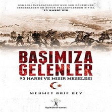 Başımıza Gelenler - 93 Harbi ve Mısır Meselesi