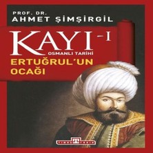 Osmanlı Tarihi Kayı 1 - Ertuğrulun Ocağı