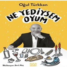 Ne Yediysem Oyum