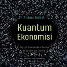 Kuantum Ekonomisi Dijital Devrimden Sonra Insanlık ve Dünya