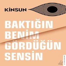 Baktığın Benim Gördüğün Sensin