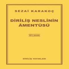 Diriliş Neslinin Amentüsü
