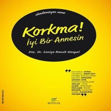 Korkma! Iyi Bir Annesin