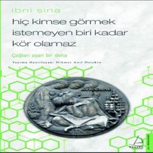 Hiç Kimse Görmek Istemeyen Biri Kadar Kör Olamaz - Ibni Sina