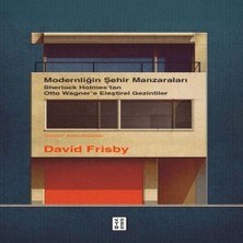 Modernliğin Şehir Manzaraları