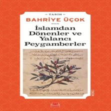 Islamdan Dönenler ve Yalancı Peygamberler - (Hicri 7. -11. Yıllar)