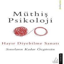 Hayır Diyebilme Sanatı - Sınırların Kadar Özgürsün
