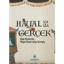 Kültür A.ş. / Hayal Ya Da Gerçek - Seyh Küşteri'den Hayali Küçük Ali'ye Karagöz