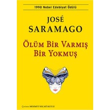 Ölüm Bir Varmış Bir Yokmuş - José Saramago | Öne Çıkanlar
