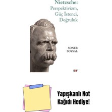 Nietzsche: Perspektivizm, Güç Istenci, Doğruluk + Yapışkanlı Not Kağıdı