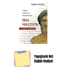 Ibn Haldun Hayatı Eserleri ve Meseleleriyle + Yapışkanlı Not Kağıdı