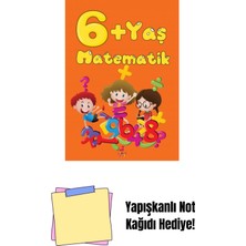 6 Yaş Matematik + Yapışkanlı Not Kağıdı