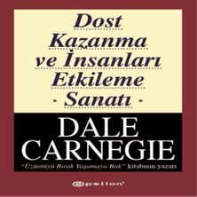 Dost Kazanma ve Insanları Etkileme Sanatı