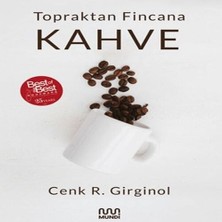Topraktan Fincana Kahve