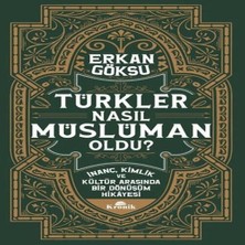 Türkler Nasıl Müslüman Oldu?
