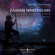 Zaman Haritaları – Büyük Tarih’e Giriş