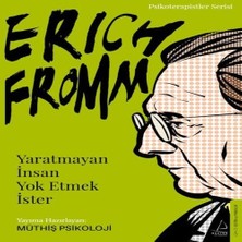 Erich Fromm-Tmayan Insan  Etmek Ister