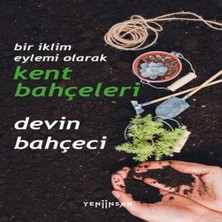 Bir Iklim Eylemi Olarak Kent Bahçeleri