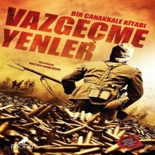 Vazgeçmeyenler Bir Çanakkale Kitabı