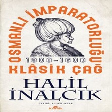 Osmanlı Imparatorluğu Klasik Çağ, 1300-1600