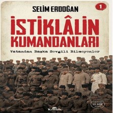 Istiklalin Kumandanları 1
