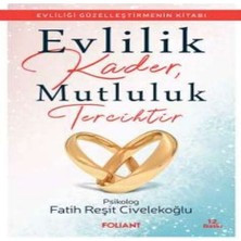 Evlilik Kader, Mutluluk Tercihtir