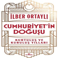 Cumhuriyet’in Doğuşu Kurtuluş ve Kuruluş Yılları
