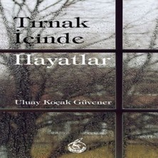 Tırnak Içinde Hayatlar