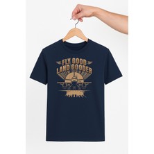 Vecihi Geliyor Fly Goog, Land Gooder Unisex Tshirt Pilot - Havacı - Uçak Tutkunu