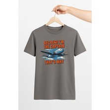 Vecihi Geliyor Because I’m The Captain  Tshirt Pilot - Havacı - Uçak Tutkunu