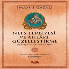 Nefs Terbiyesi ve Ahlakı Güzelleştirme