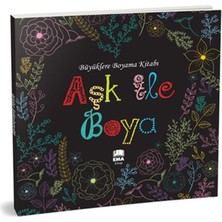 Aşk ile Boya - Büyüklere Boyama Kitabı