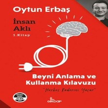 Insan Aklı 1. ;beyni Anlama ve Kullanma Klavuzu    