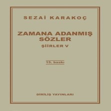 Şiirler 5 - Zamana Adanmış Sözler