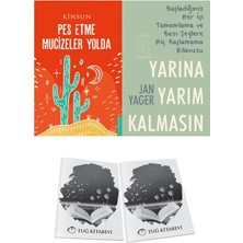 Pes Etme Mucizeler Yolda ve Yarına Yarım Kalmasın + Hediyeli