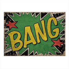 Bedeko Bang Pop Art Tasarım Mdf Tablo 35 cm x 50 cm