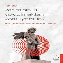 Var Mısın Ki  Olmaktan Korkuyorsun? - Ilmin, Aydınlanmanın ve Anlamın Felsefesi