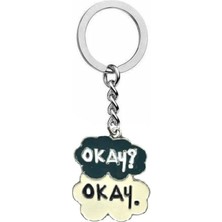 "okay Okay" Yazılı Anahtarlık | Film ve Kitap Temalı Romantik Unisex Aksesuar