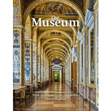 The Museum: From Its Origins To The 21ST Century