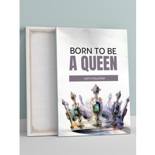 Queen's Legacy, Kraliçe Mirası Motivasyon Kanvas Tablo, Tuval, Ofis, Çalışma Odası Dekorasyon