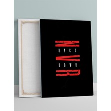 Never Back Down, Asla Vazgeçme Motivasyon Kanvas Tablo, Tuval, Ofis, Çalışma Odası Dekorasyon