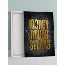 Money Never Sleeps, Para Asla Uyumaz Motivasyon Kanvas Tablo, Tuval, Ofis, Çalışma Odası Dekorasyon