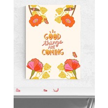 Good Things, Her Şey Güzel Olacak Motivasyon Poster - Afiş - Ofis, Çalışma Odası Dekorasyon