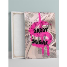 Self-Made, Own Sugar Daddy Motivasyon Kanvas Tablo, Tuval, Ofis, Çalışma Odası Dekorasyon