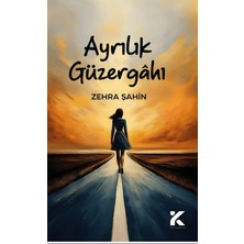 Ayrılık Güzergahı