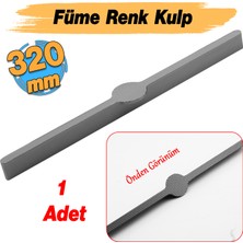 Saral Çizgili Füme Renk Metal Kulp 320 mm 32 cm Mobilya Çekmece Mutfak Dolabı Dolap Kapak Kulplar