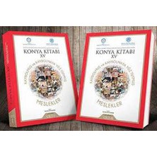 Konya Kitabı Xv - Kaybolmuş ve Kaybolmaya Yüz Tutmuş Meslekler 1- 2 Cilt Takım (Kutusunda)