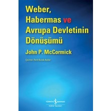 Weber, Habermas ve Avrupa Devletinin Dönüşümü