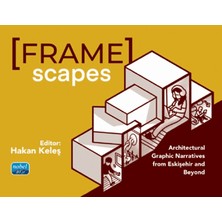 Framescapes: Architectural Graphic Narratives From Eskişehir And Beyond